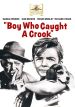 Boy Who Caught a Crook