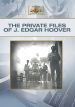 The Private Files of J. Edgar Hoover