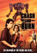 Crash and Burn
