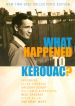 What Happened to Kerouac?