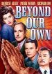 Beyond Our Own
