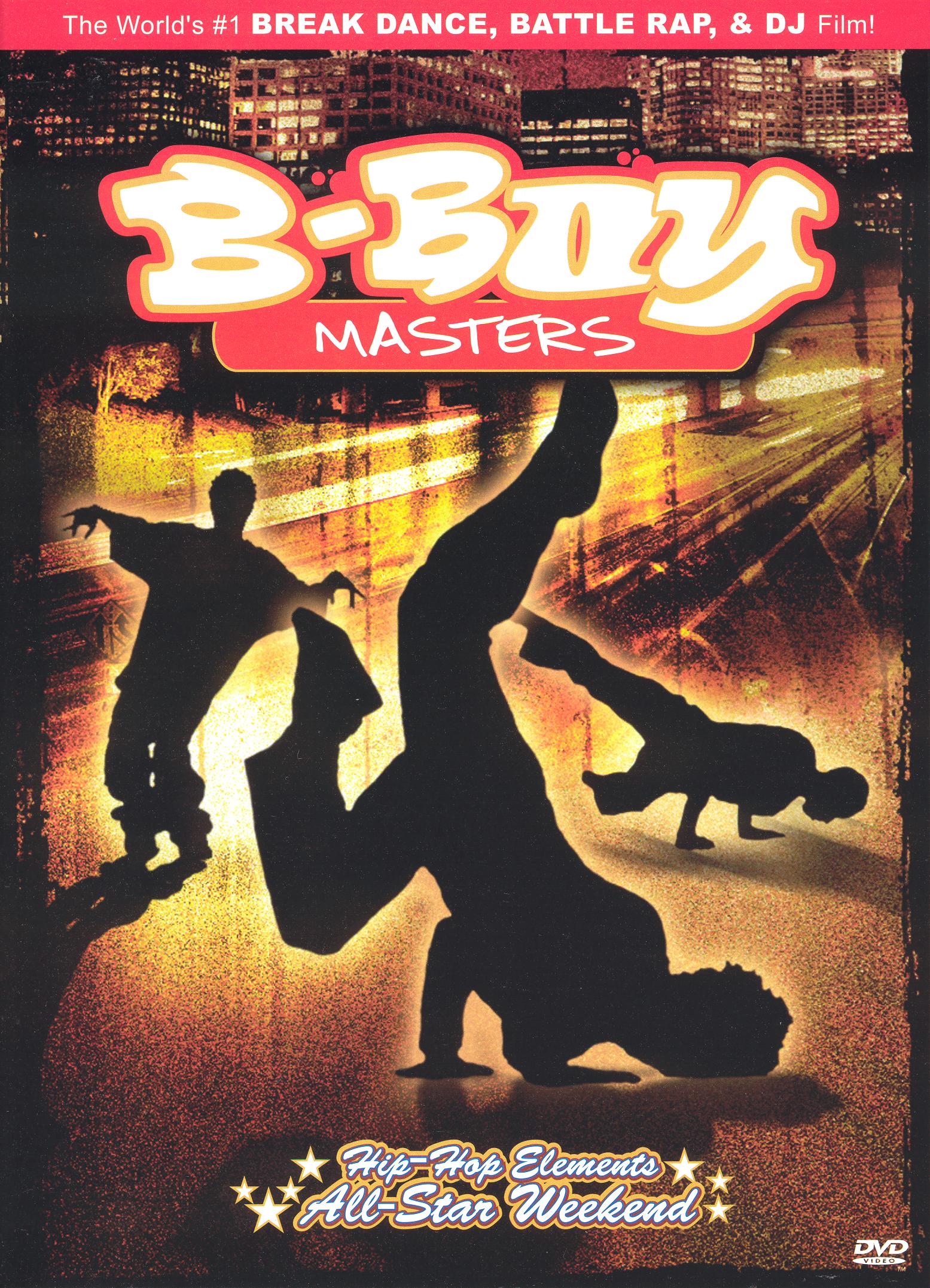 B-Boy Masters: Hip-Hop Elements All-Star Weekend