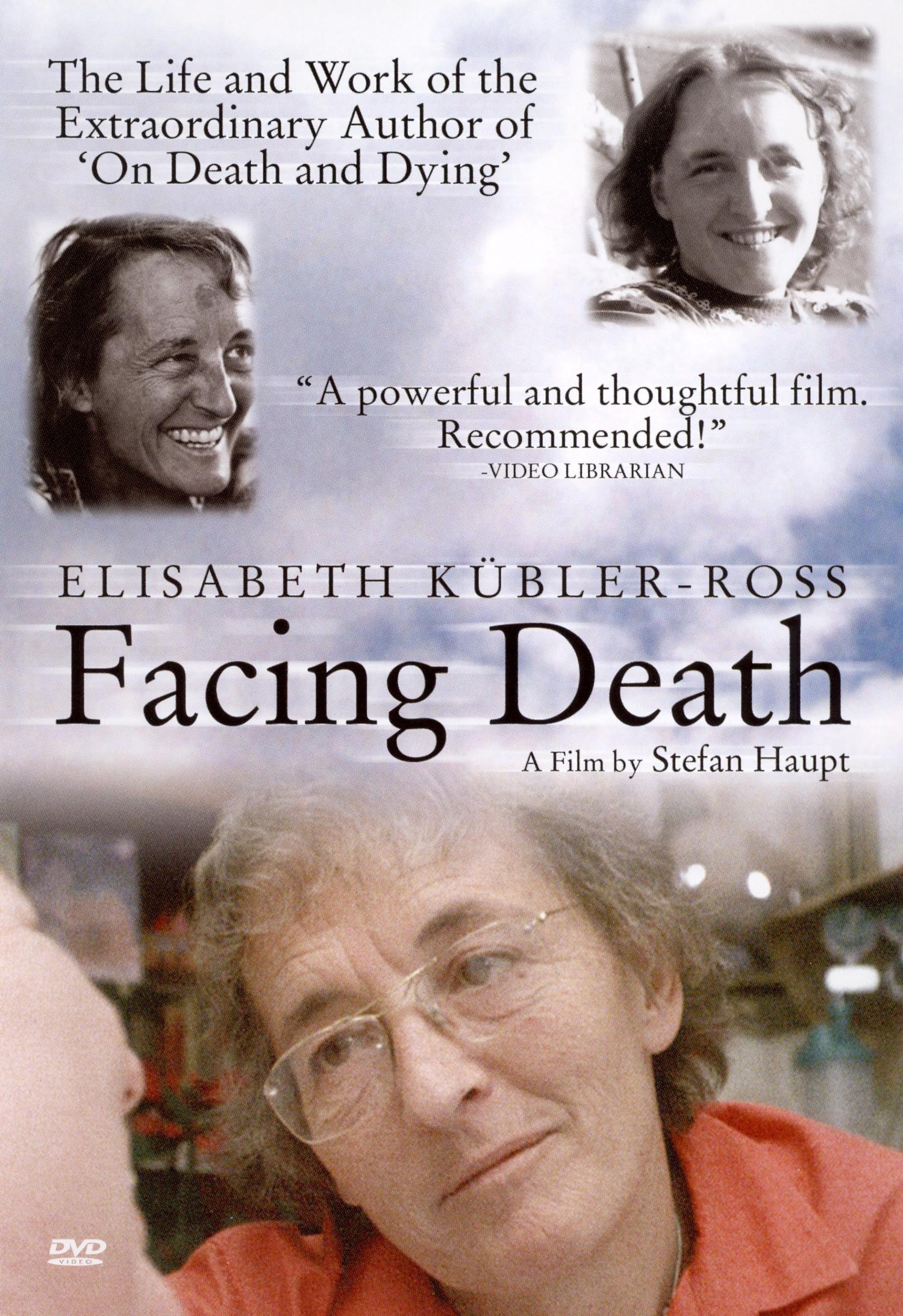 Elisabeth KüblerRoss Facing Death (2002) Stefan Haupt