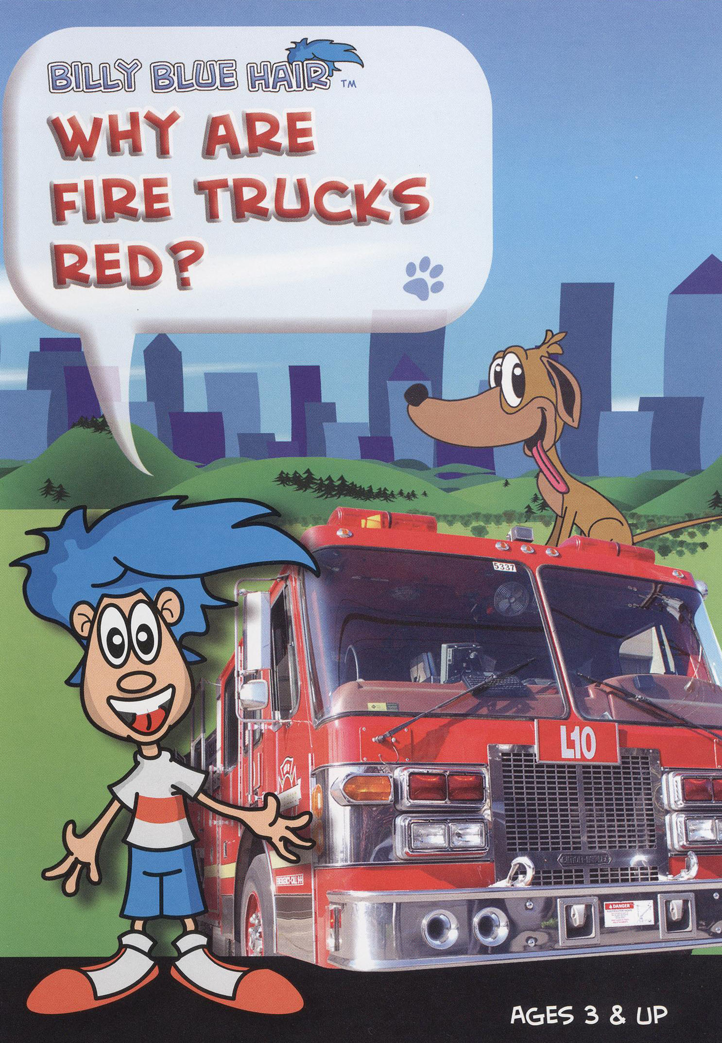 Billy Blue Hair Why Are Fire Trucks Red? (2009) Synopsis