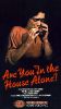 Are You in the House Alone?