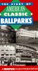 The Story of America's Classic Ballparks