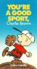 You're a Good Sport, Charlie Brown
