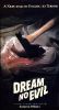 Dream No Evil