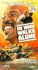 He Who Walks Alone