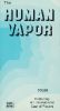 The Human Vapor