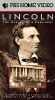Lincoln: The Making of a President,  1860-1862