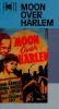 Moon Over Harlem