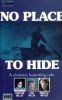 No Place to Hide