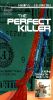 The Perfect Killer