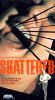 Shattered
