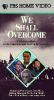 We Shall Overcome