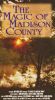 The Magic of Madison County