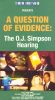 Question the Evidence: O.J. Simpson
