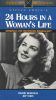 24 Hours in a Woman's Life