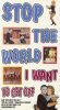 Stop the World, I Want to Get Off