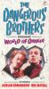 Dangerous Brothers Present 
