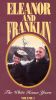 Eleanor and Franklin: The White House Years