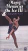 Magic Memories on Ice III