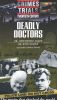 Great Crimes and Trials of the Twentieth Century: Deadly Doctors