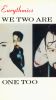 Eurythmics: We Two Are One Too