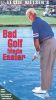 Leslie Nielsen: Bad Golf Made Easier