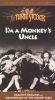 I'm a Monkey's Uncle