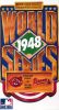 MLB: 1948 World Series - Cleveland vs. Boston
