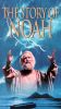 Greatest Heroes of the Bible: The Story of Noah