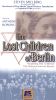 The Lost Children of Berlin