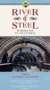 River of Steel: Building of the New York City Subway