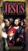 Life and Times of Jesus: Who Was Jesus?