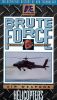 Brute Force: Helicopters