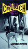 Crunch: Master Class Aerobics