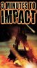 3 Minutes to Impact