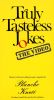 Truly Tasteless Jokes