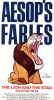 Aesop's Fables: The Lion and the Stag and Other Tales