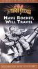 Have Rocket, Will Travel