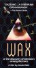 Wax or the Discovery of Television Among the Bees