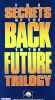 The Secrets of the Back to the Future Trilogy