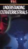 Understanding: Extraterrestrials