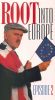 Root into Europe: France & Belgium
