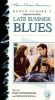 Late Summer Blues