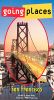 Going Places: San Francisco