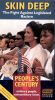 People's Century: Skin Deep - The Fight Against Legislated Racism