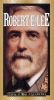 The Civil War Legends: Robert E. Lee